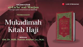 Kitab Al-Lu'lu Wal Marjan, Bab. Haji | Mukaddimah Kitab Haji