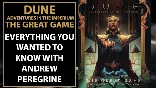 Dune: The Great Game - Everything You Wanted To Know With Andrew Peregrine