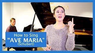 How To Sing "Ave Maria" by Franz Schubert