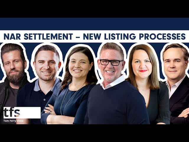 Embracing Change 2: The Listing Side of the NAR Settlement | Tom Ferry Show class=