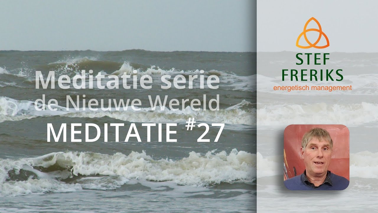 Nieuwe Wereld - Meditatie #27 | Uitlijnen kosmos- & aarde-energie.