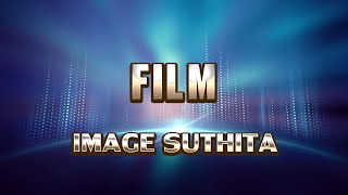 Film - IMAGE SUTHITA