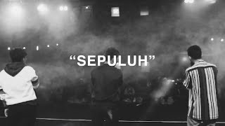 Sepuluh | Triaz x Ruyas x YDeal | (Official Music \u0026 Lyric Video)