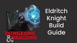 Eldritch Knight (Fighter) Build Guide in D&D 5e  HDIWDT