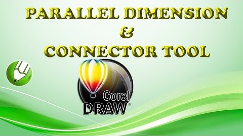 Parallel Dimension and Connector Tools in CorelDRAW