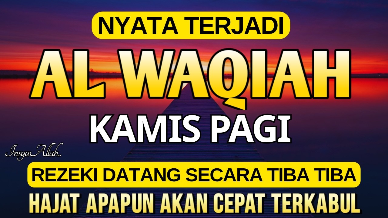 Dahsyat Surat AL WAQIAH 7×, dengarkan hutang lunas ✅, Rezeki mengalir deras, al waqiah merdu
