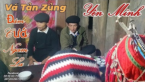 Tập 5 Vá Tản Zủng Đám Cưới Ngam La Yên Minh ✓ Kết Nối Bốn Phương