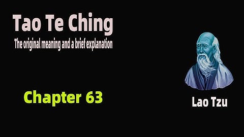 Tao Te Ching chapter 63