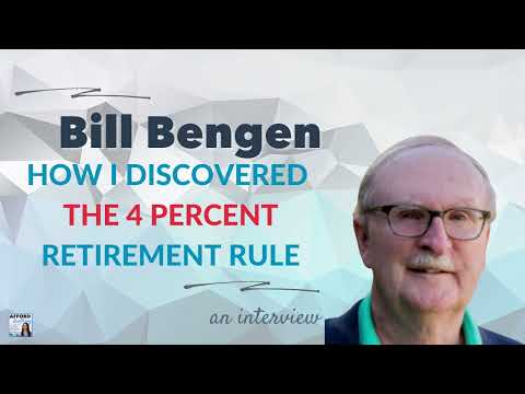 How I Discovered The 4 Percent Retirement Rule, with Bill Bengen