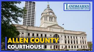Allen County Courthouse (2000): Fort Wayne’s Masterpiece | Classic Throwback Clip | PBS FW