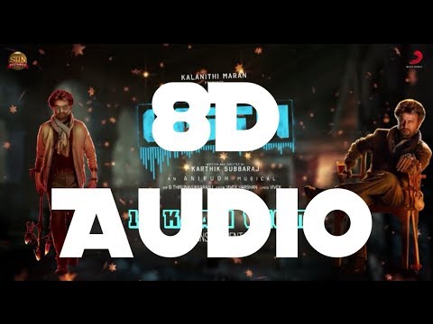 Kaali theme - Petta || 8D Audio || Anirudh || Switch to 8D Audios