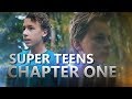 Super Teens Chapter 1