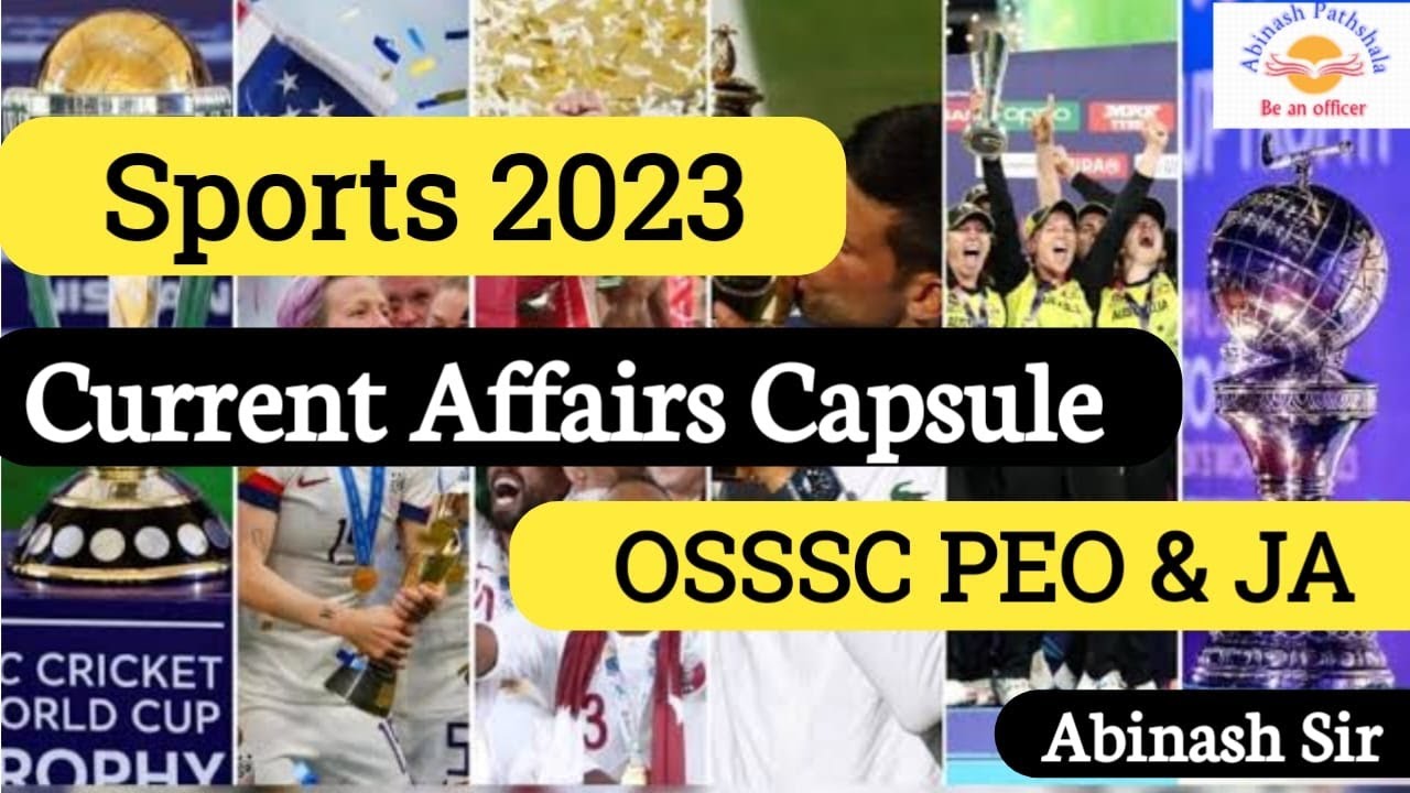 Current Affairs Capsules-01 | Sports 2023 | My Notes | Sure Shot Questions |OSSSC PEO & JA 2023