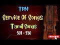 Tpm songs  tpm tamil songs 301 to 350  tpm tamil old songs  tpm  christian