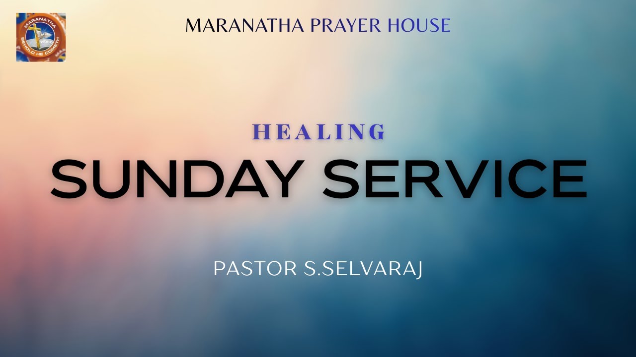 HEALING SUNDAY SERVICE :  08 FEB @ 9:00 AM : BRO. SAMSON SATHISH