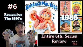 Garbage Pail Kids 6th. Series Review (Remembering the 80's)