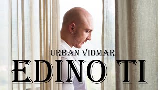 Video thumbnail of "URBAN VIDMAR - EDINO TI"