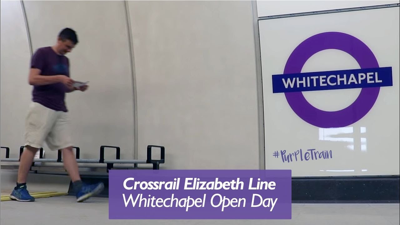 Elizabeth Line - Whitechapel Station Open Day - YouTube
