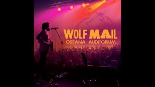 Wolf Mail - Oseana Auditorium Norway - Oh Well + Upper Hand