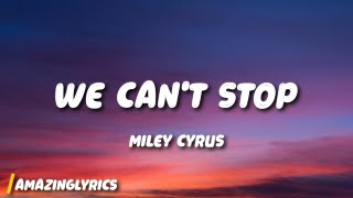 Miley Cyrus - We Can't Stop