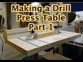 Drill press table part 1