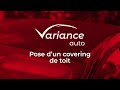 Comment russir la pose de son covering de toit variance auto 