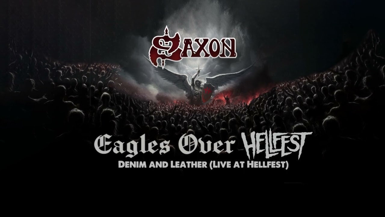 SAXON - Denim And Leather (Live at Hellfest) [Official Audio