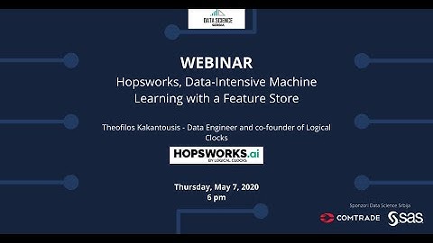 Webinar: Hopsworks, Data-Intensive Machine Learning with a Feature Store