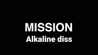 Skillibeng - Mission(Alkaline diss)