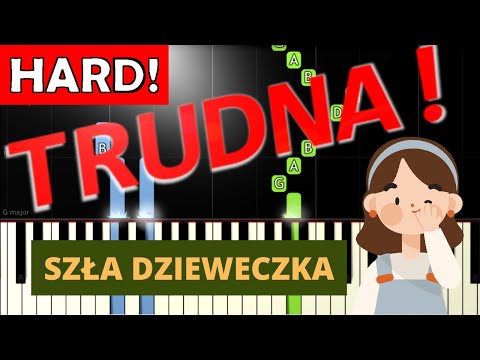 🎹 Szła dzieweczka - Piano Tutorial (TRUDNA! wersja) 🎵 NUTY W OPISIE 🎼