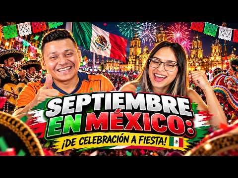 🇲🇽 ASÍ SE VIVE SEPTIEMBRE EN MÉXICO: De Celebración a FIESTA