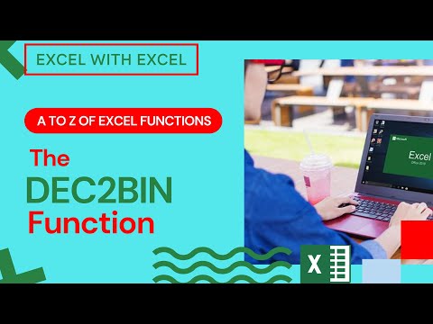 The DEC2BIN Function | Learn A To Z of Excel Functions
