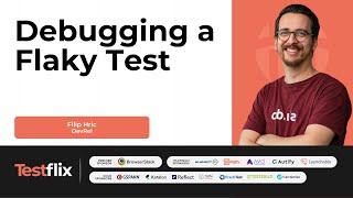 How to Fix Flakiness in Tests | Using Time Machines to Debug #FlakyTest | Filip Hric | TestFlix 2023