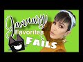 JANUARY FAVES & FAILS