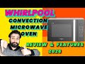 Whirlpool Convection Microwave Oven Magicook Pro Review, Features, Unboxing | Best In India?