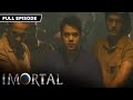 Full Episode 86 | Imortal