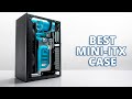 Top 5 Best Mini ITX Cases