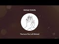 Michael Schulte - The Love You Left Behind (Official Audio)