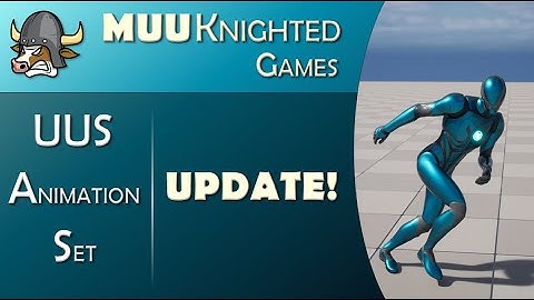 UUS Animation Set | UPDATE! | MuuKnighted Games