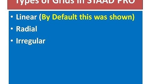 Grid lines in STAAD Pro(Linear,Radial and irregular grids)