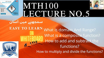 MTH100 |    Mth100  Short Lecture 05 What is domain And Range?What is a composite function?