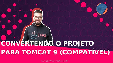 🟢 Convertendo o projeto para Tomcat 9 (COMPATÍVEL) - Formação Java Web Full-Stack