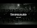 SS Marschiert in Feindesland (Teufelslied) - With Lyrics