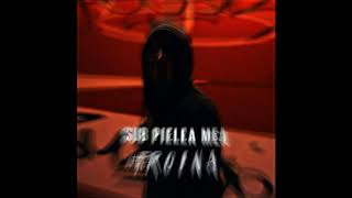 Sub Pielea Mea - (slow saidsvay remix)