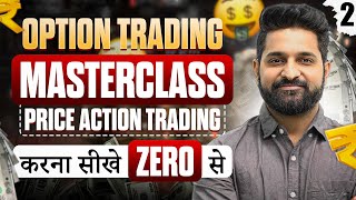 Option Trading Free Masterclass | Price Action Basics Explained | Beginners Guide | Theta Gainers