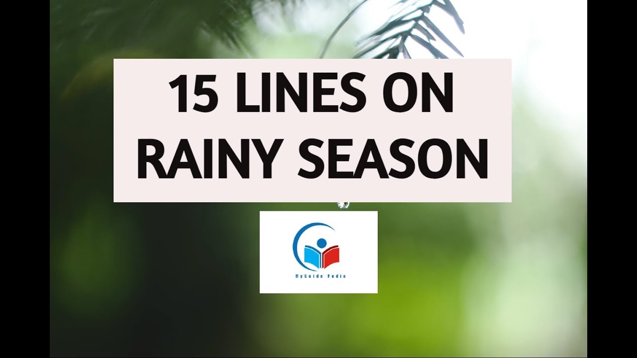 rainy season essay 15 lines