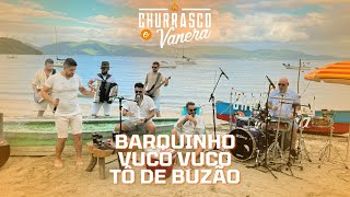 Barquinho To De Buzao Vuco Vuco CHURRASCO VANERA Na Praia