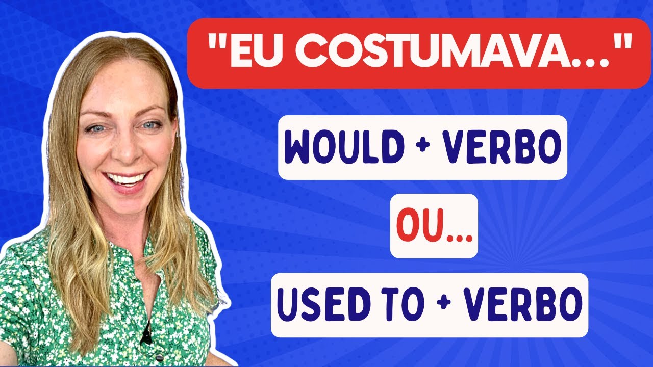 WOULD  x USED TO - Qual é a diferença?