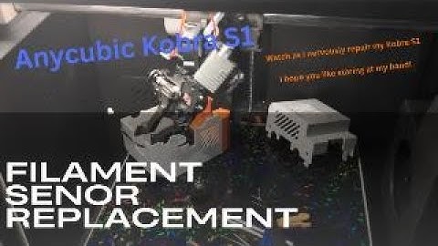 Anykubic Kobra S1 filament sensor repair