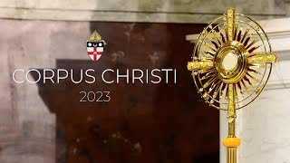 The Heart of Our Faith | Corpus Christi 2023